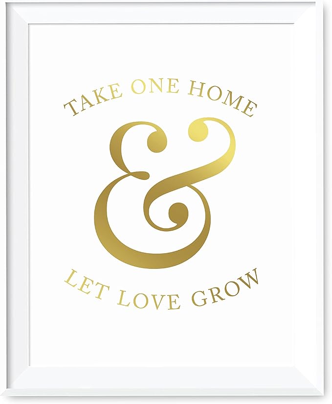 Andaz Press Wedding Party Signs, Metallic Gold Ink Print, 8.5x11-inch, Please Take One Home and Let Love Grow Plant Seed Favors Table Sign, 1-Pack, Unframed