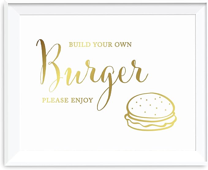 Andaz Press Wedding Party Signs, Metallic Gold Ink Print, 8.5x11-inch, Build Your Own Burger Bar Please Enjoy Reception Dessert Table Sign, 1-Pack, Unframed