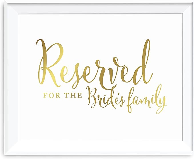 Andaz Press Wedding Party Signs, Metallic Gold Ink Print, 8.5-inch x 11-inch, Reserved for the Bride's Family, 1-Pack, Unframed