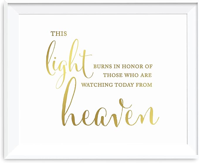 Andaz Press Wedding Party Signs, Metallic Gold Ink Print, 8.5x11-inch, This Light Burns to Honor Those Who are Watching Today from Heaven Memorial Candle Table Sign, 1-Pack, Unframed