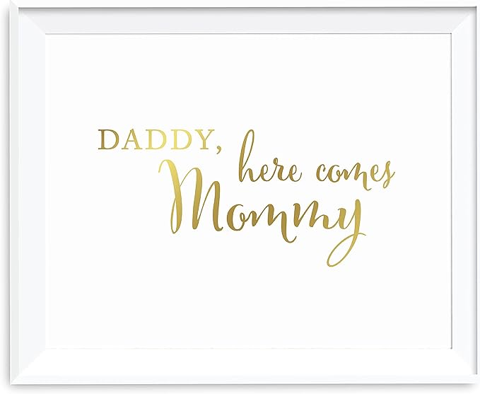 Andaz Press Wedding Party Signs, Metallic Gold Ink Print, 8.5-inch x 11-inch, Daddy, Here Comes My Mommy Ring Bearer or Flower Girl Ceremony Sign, 1-Pack, Unframed