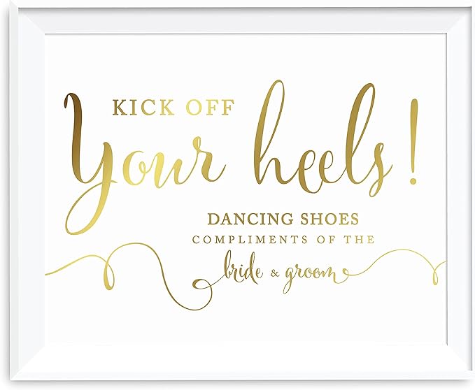 Andaz Press Wedding Party Signs, Metallic Gold Ink Print, 8.5-inch x 11-inch, Dancing Shoes - Kick Off Your Heels!, 1-Pack, Unframed