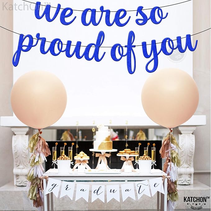 KatchOn, Felt We are So Proud of You Banner - 8 Feet, No DIY | Graduation Decorations 2025 | Graduation Decorations Class of 2025 | We are So Proud of You Sign for Grad Decoration 2025