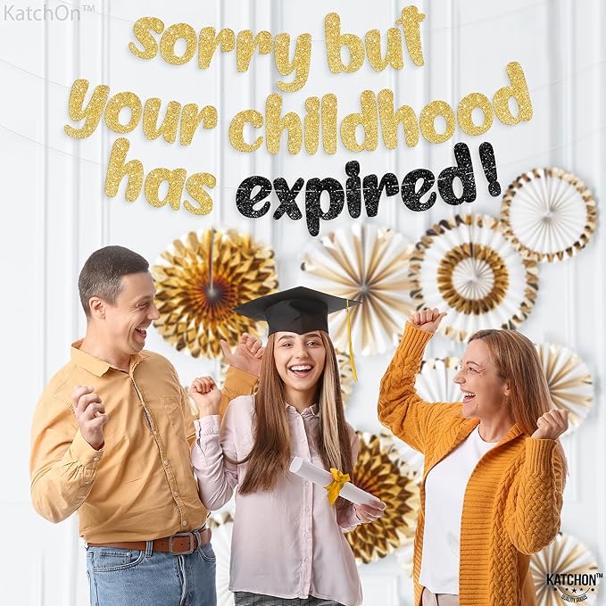 KatchOn, Sorry But Your Childhood Has Expired Banner - 10 Feet | Glitter Gold Birthday Sign for Graduation Decorations 2025 | Gold Birthday Banner for 18th Birthday Decorations