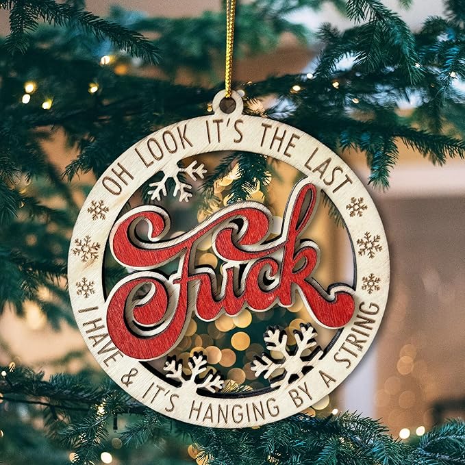 Last Fuck Hanging by A String Funny Christmas Ornament – 2025 Wooden Holiday Decoration, Gag Gift for Friends & Family - Funny Fuck Christmas Ornament
