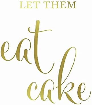 Andaz Press Wedding Party Signs, Metallic Gold Ink Print, 8.5x11-inch, Let Them Eat Cake Dessert Table Sign, 1-Pack, Unframed