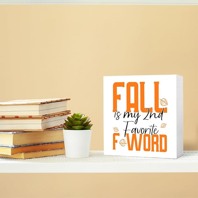 Funny Autumn Wood Box Sign Fall is My 2nd Favorite Feword Wooden Block Desk Decor for Home Office Kitchen Cubicle Table Shelf Tabletop,Farmhouse Fall Sign Decor