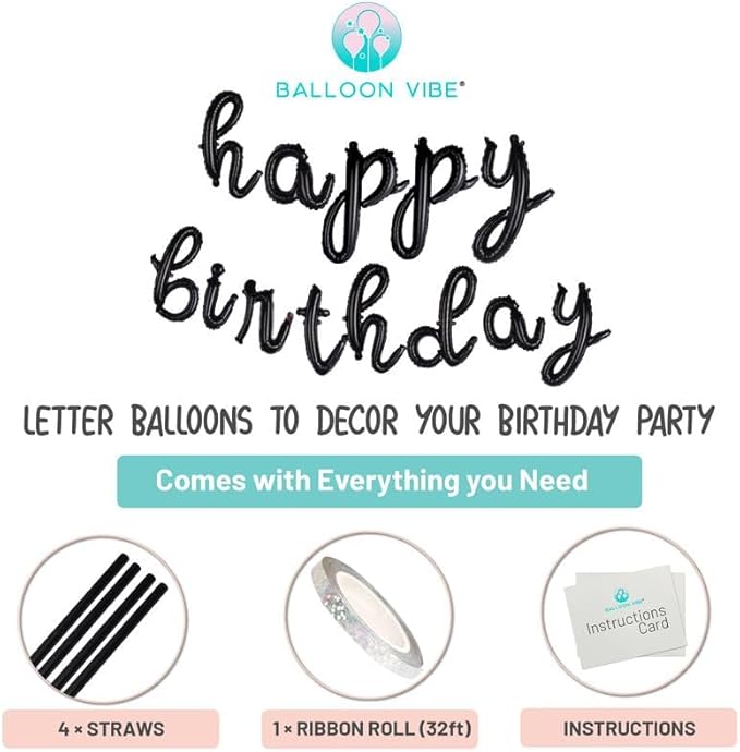 BALLOON VIBE Happy Birthday Balloon Banner - Black 16 Inch Cursive Mylar Foil Letters Happy Birthday Banner for Decor - Balloons Letters Sign with 4 Straws & Ribbon Roll