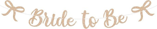 Bride to Be Banner, Champagne Gold Bride to Be with Bow Glitter Bachelorette Bridal Party Banner BRIDE TO BE Sign for Light Gold Bachelorette Bridal Shower Wedding Engagement Hen Party Decorations