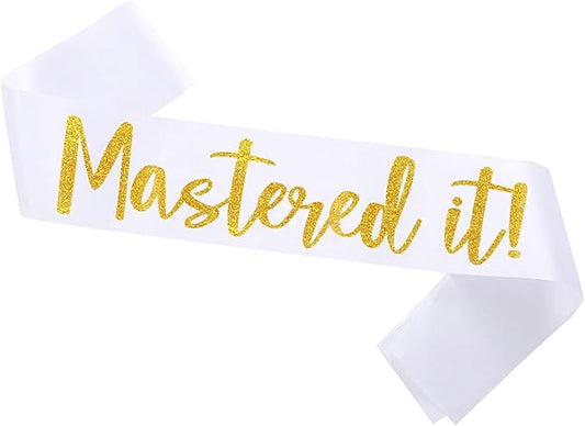Graduation Mastered It Sash Class of 2025 Glitter Satin Sash for Masters Congrats Grad Decorations Grad Party Supplies,White Gold