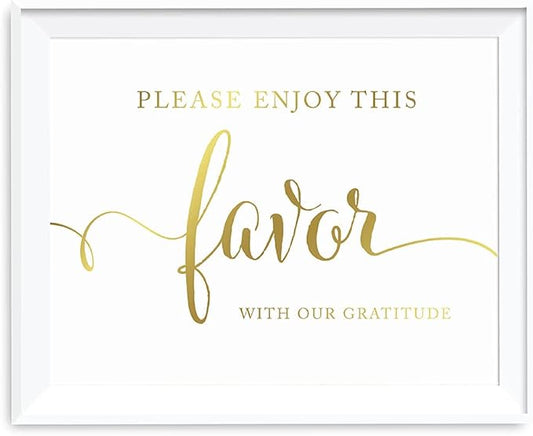 Andaz Press Wedding Party Signs, Metallic Gold Ink Print, 8.5-inch x 11-inch, Please Enjoy This Favor With Our Gratitude Party Favors Sign, 1-Pack, Unframed