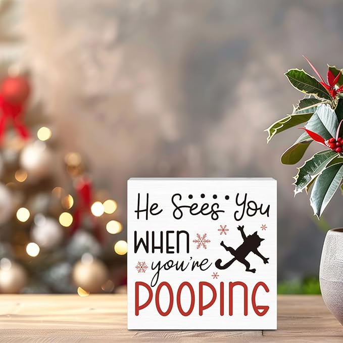 Funny Christmas Bathroom Decorations Christmas Vacation Decor for Home Desk Table Shelf He Sees You When You're Pooping Bathroom Sign 5 X 5 Inch