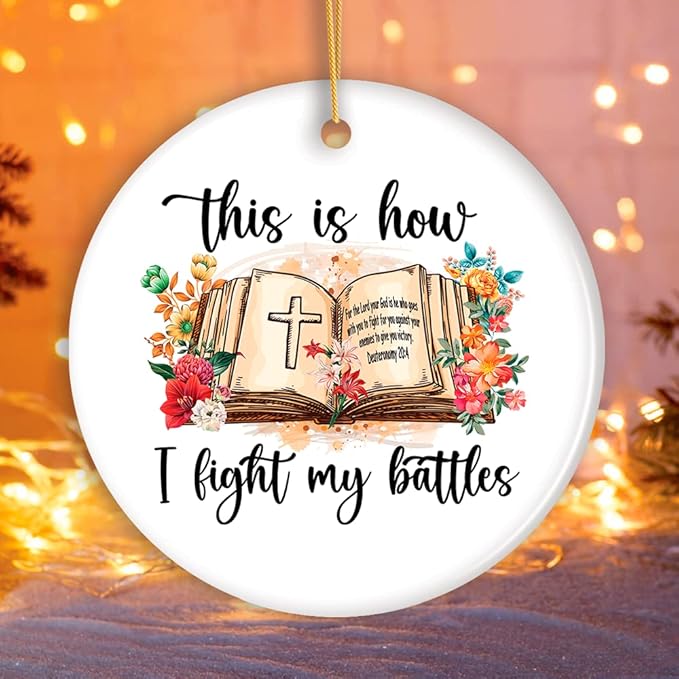 Religious Themed Christmas Ornaments, Nativity and Jesus Christ Decorations (This is How I Fight My Battles Ornament, Religious Bible Quote Theme Christian Gift)