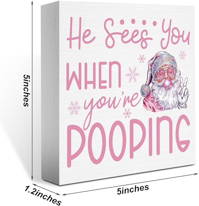 He Sees You When You're Pooping Bathroom Sign Christmas Bathroom Decorations Funny Pink Christmas Retro Santa Decor for Home Desk Table Shelf 5 X 5 Inch