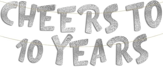 Cheers to 10 Years Silver Glitter Banner - 10th Anniversary and Birthday Party Decorations