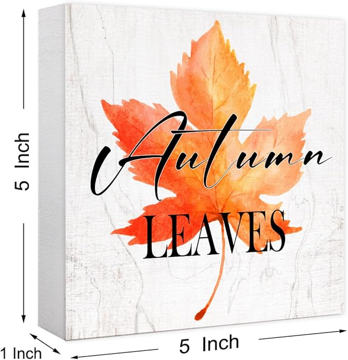 Funny Autumn Maple Leaves Wood Box Sign Autumn Leaves Wooden Block Desk Decor for Home Office Kitchen Cubicle Table Shelf Tabletop,Farmhouse Fall Sign Decor