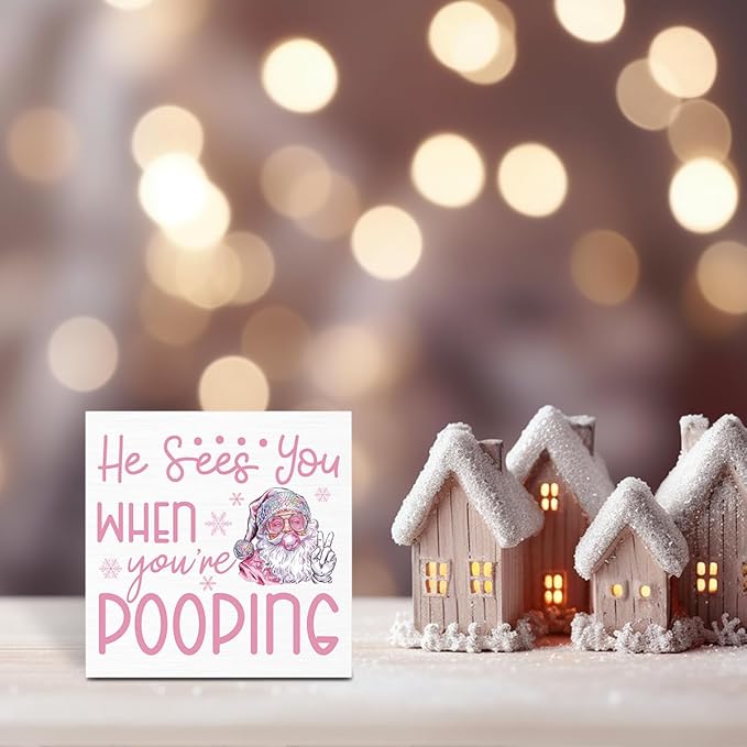 He Sees You When You're Pooping Bathroom Sign Christmas Bathroom Decorations Funny Pink Christmas Retro Santa Decor for Home Desk Table Shelf 5 X 5 Inch