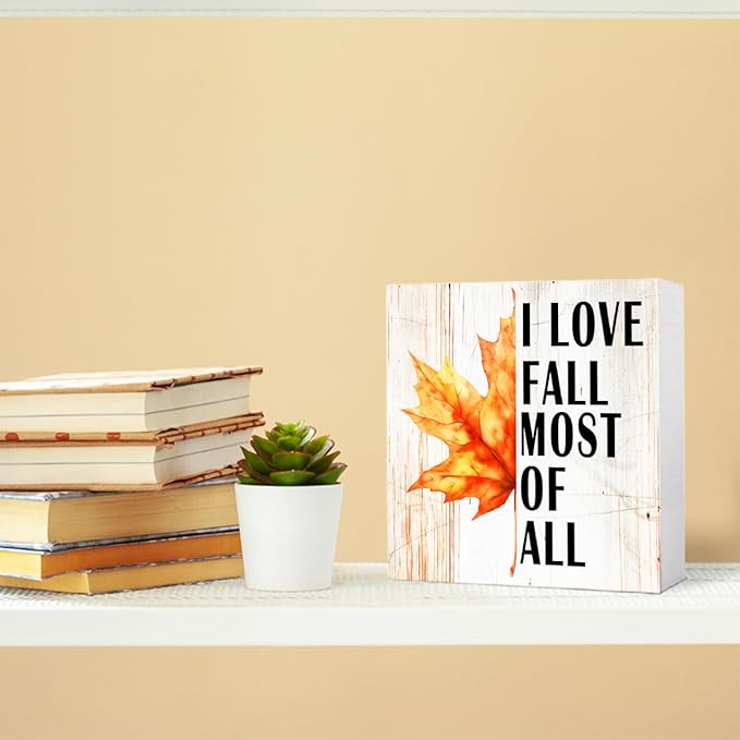 Funny Autumn Maple Leaves Wood Box Sign I Love Fall Most Of All Wooden Block Desk Decor for Home Office Kitchen Cubicle Table Shelf Tabletop,Farmhouse Fall Sign Decor