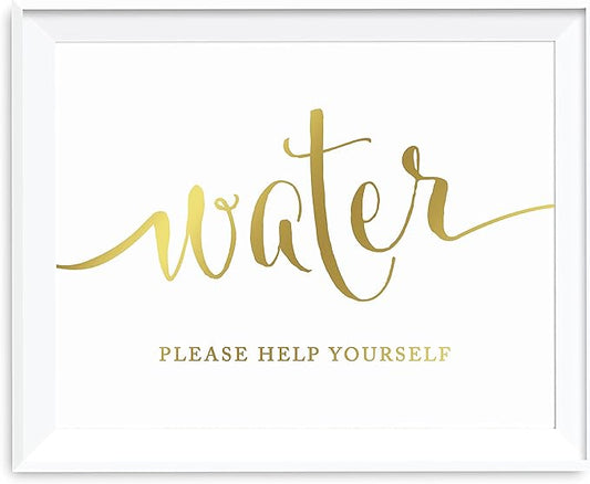 Andaz Press Wedding Party Signs, Metallic Gold Ink Print, 8.5x11-inch, Water Please Help Yourself Ceremony Reception Dessert Table Sign, 1-Pack, Unframed