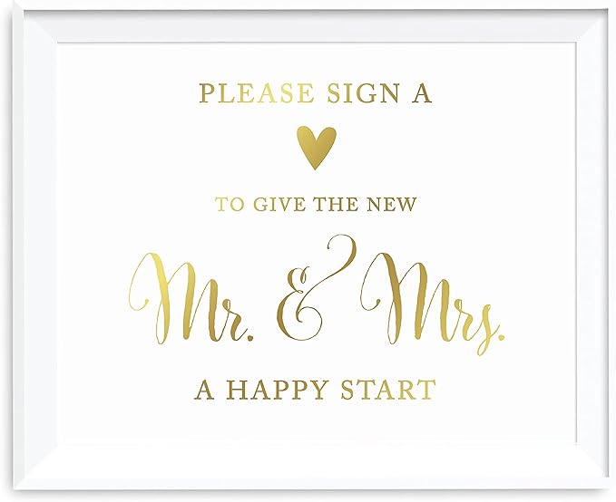 Andaz Press Wedding Party Signs, Metallic Gold Ink Print, 8.5x11-inch, Please Sign a Heart to Give the New Mr. & Mrs. a Happy Start Table Sign, 1-Pack, Unframed