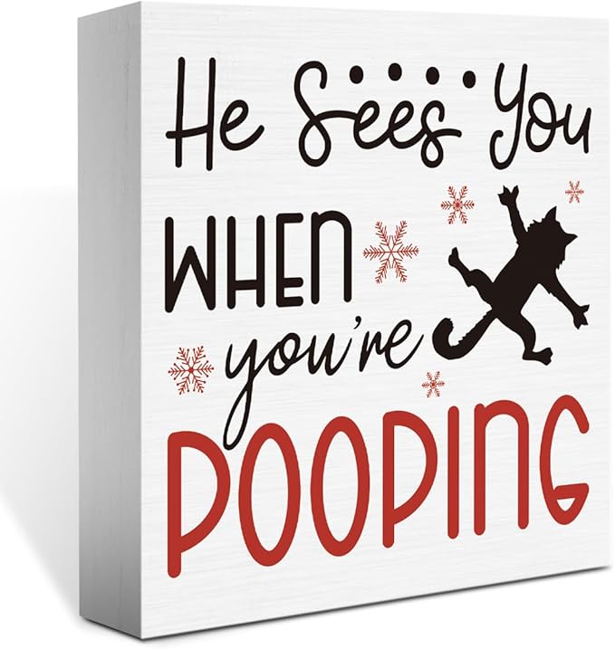 Funny Christmas Bathroom Decorations Christmas Vacation Decor for Home Desk Table Shelf He Sees You When You're Pooping Bathroom Sign 5 X 5 Inch
