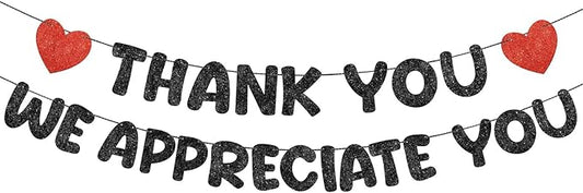 Fulmoon Pre Strung Thank You We Appreciate You Glitter Banner Funny Appreciation Banner for Employee Coworker Staff Teacher Thank Sign Party Decorations (Black)