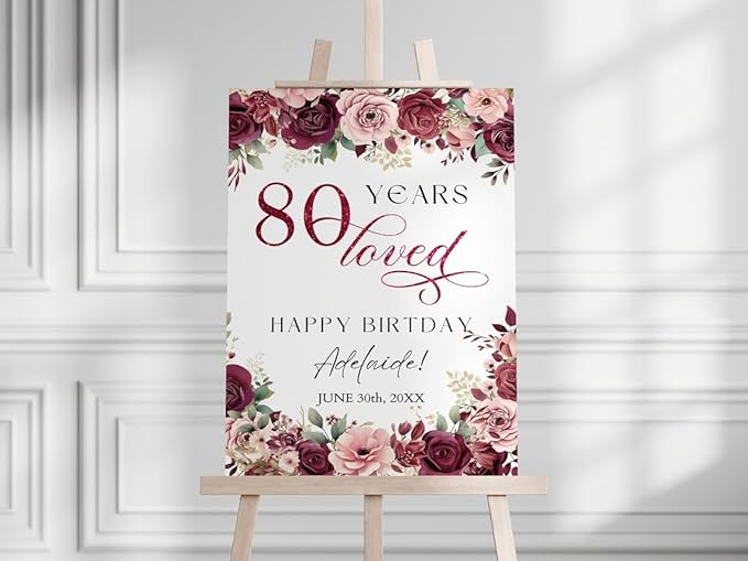 80th Birthday Welcome Sign Template for Mother Grandma, Pink Burgundy Floral 80 Years Loved Octogenarian Birthday Party Welcome Sign Poster, birthday decorations