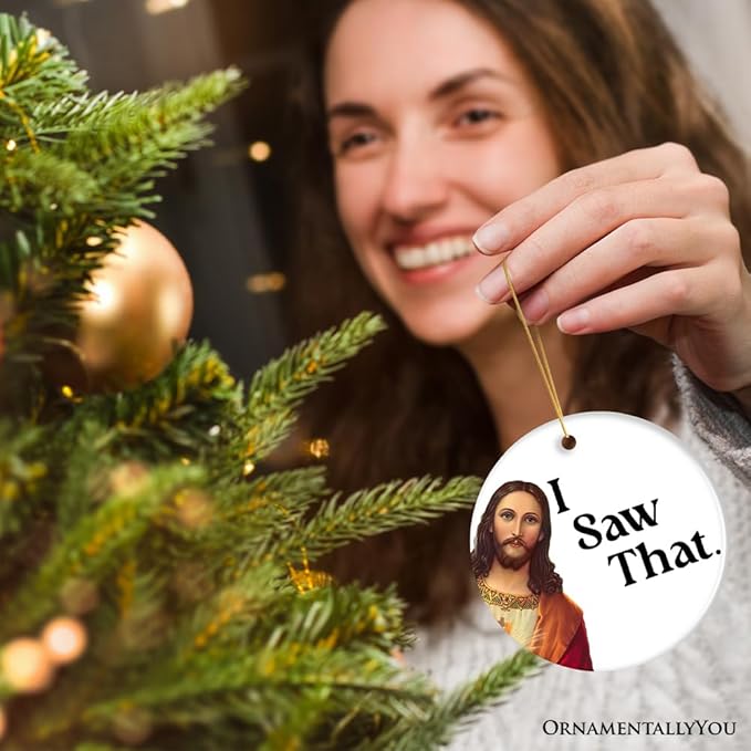 Jesus I Saw That Ornament, Whimsical and Decor