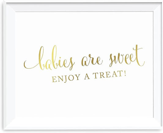 Andaz Press Baby Shower Party Signs, Metallic Gold Ink Print, 8.5-inch x 11-inch, Babies Are Sweet, Enjoy a Treat Sign, 1-Pack, Dessert Table Candy Buffet, Unframed