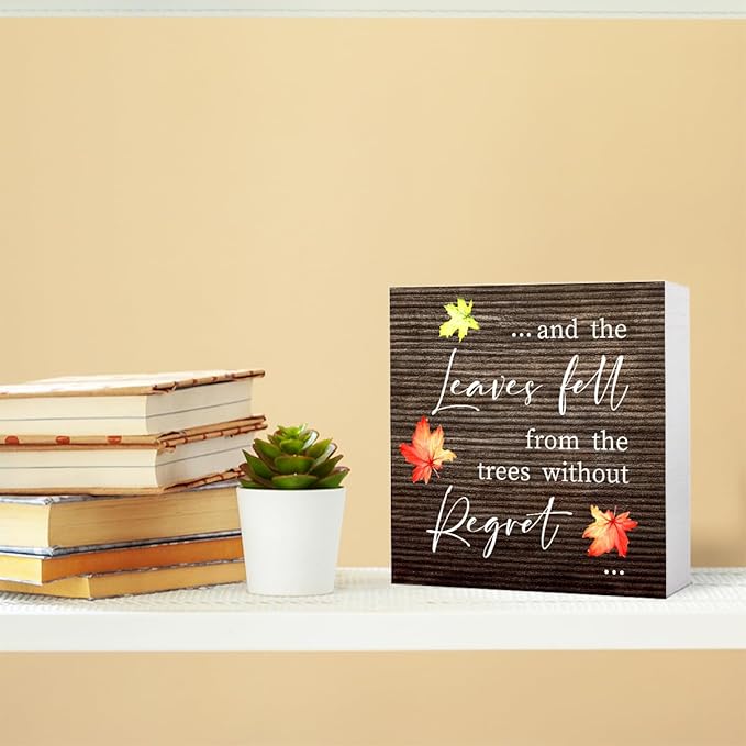 Funny Autumn Wood Box Sign Leaves Fall From the Trees without Regret Wooden Block Desk Decor for Home Office Kitchen Cubicle Table Shelf Tabletop,Farmhouse Fall Sign Decor