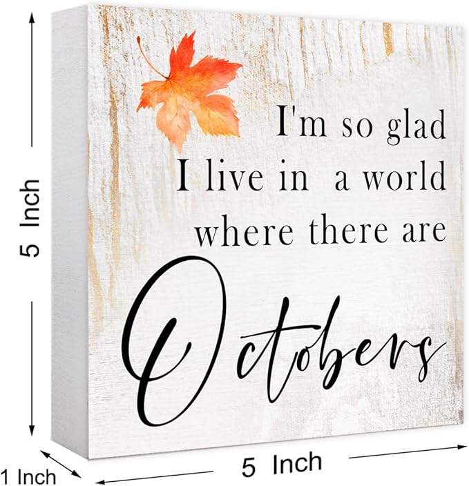Funny Autumn Wood Box Sign Where there are Octobers Wooden Block Desk Decor for Home Office Kitchen Cubicle Table Shelf Tabletop,Farmhouse Fall Sign Decor