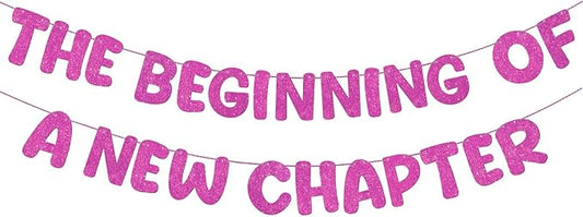 Fulmoon Pre Strung the Beginning of a New Chapter Banner, Glitter Graduation Party Decorations, Happy Retirement Supplies, Going Away Farewell New Home Job Change Party Sign Garland(Rose Red)