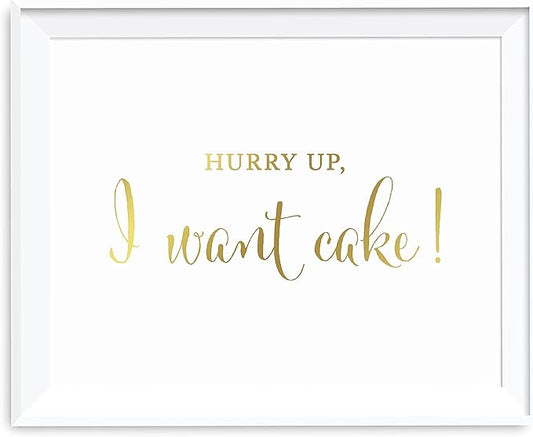 Andaz Press Wedding Party Signs, Metallic Gold Ink Print, 8.5x11-inch, Hurry Up I Want Cake Flower Girl or Ring Bearer Ceremony Sign, 1-Pack, Unframed