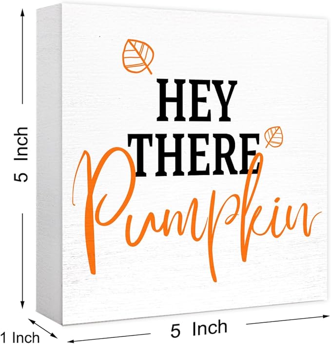 Funny Autumn Maple Leaves Wood Box Sign Hey There Pumpkin Wooden Block Desk Decor for Home Office Kitchen Cubicle Table Shelf Tabletop,Farmhouse Fall Sign Decor