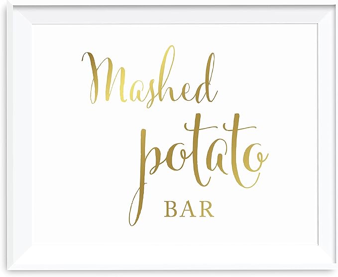 Andaz Press Wedding Party Signs, Metallic Gold Ink Print, 8.5x11-inch, Mashed Potato Bar Please Enjoy Reception Dessert Table Sign, 1-Pack, Unframed