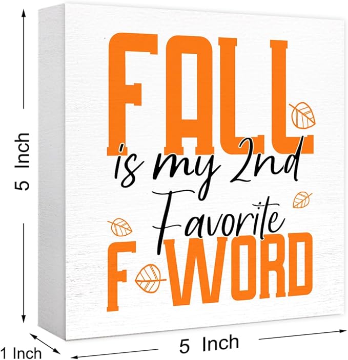Funny Autumn Wood Box Sign Fall is My 2nd Favorite Feword Wooden Block Desk Decor for Home Office Kitchen Cubicle Table Shelf Tabletop,Farmhouse Fall Sign Decor