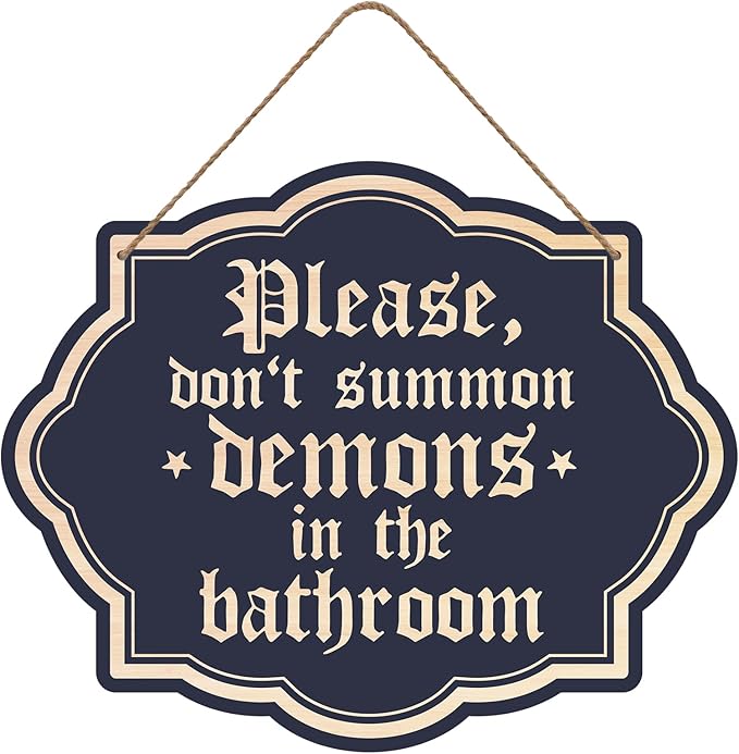 Funny Vintage Gothic Halloween Bathroom Decor Please Do Not Summon Demons In The Bathroom Wooden Sign, Restroom Decor, Funny Wall Decor -A09