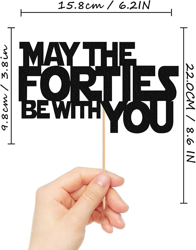 May The Forties Be With You Cake Topper - Glitter Black 40th Birthday Cake Decorations, 40th Wedding Anniversary Cake Pick