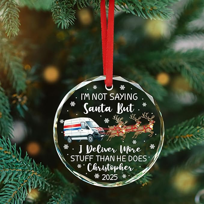 Personalized Mail Carrier Christmas Tree Ornament 2025, I'm Not Saying Santa But I Deliver More Glass Ornament, Customized Name & Year Postal Worker Ornaments, Mailman Postman Christmas Keepsake Gift