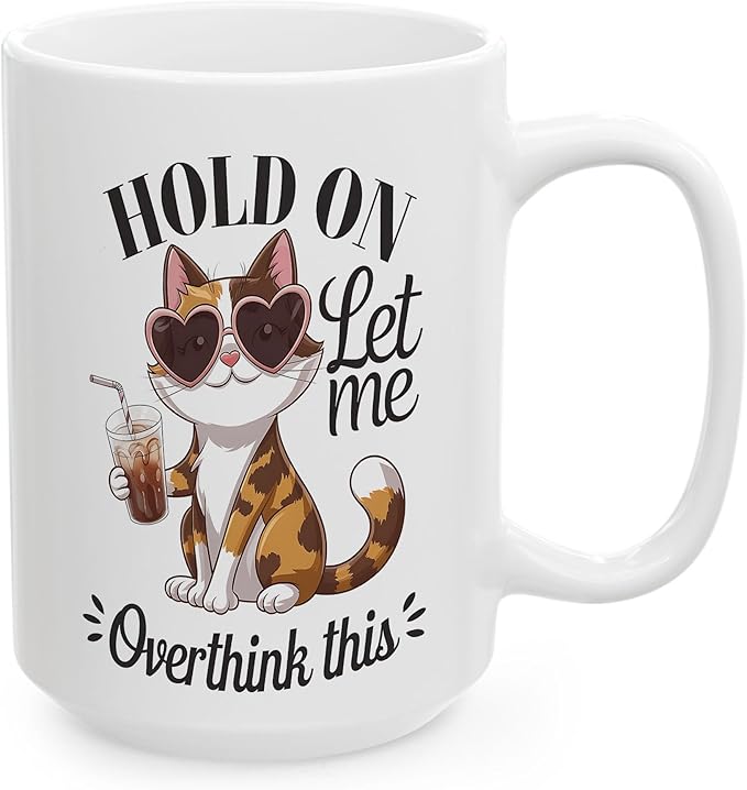 Funny Cat Let Me Overthink This White Ceramic Mugs, Drinking Cups, 11oz 15oz