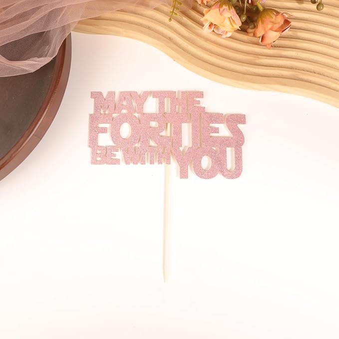 May The Forties Be With You Cake Topper - Glitter Pink 40th Birthday Cake Decorations, 40th Wedding Anniversary Cake Pick (Pink)