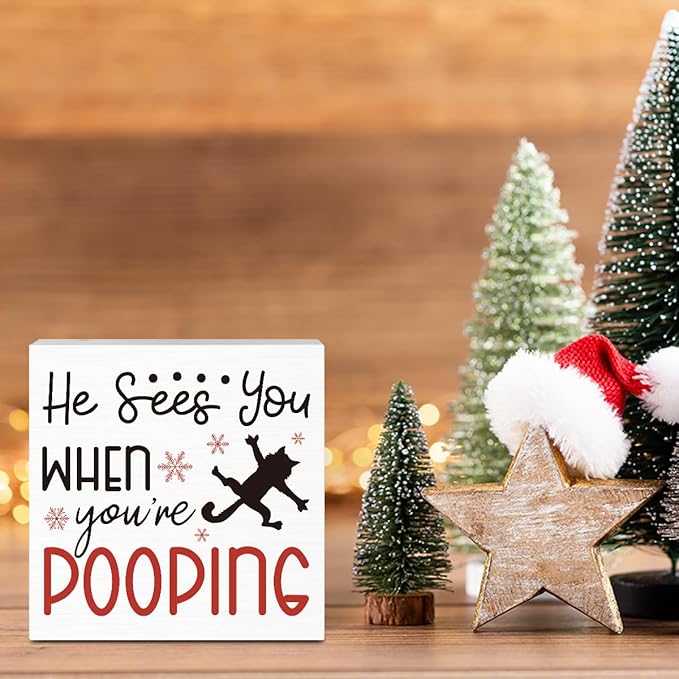 Funny Christmas Bathroom Decorations Christmas Vacation Decor for Home Desk Table Shelf He Sees You When You're Pooping Bathroom Sign 5 X 5 Inch