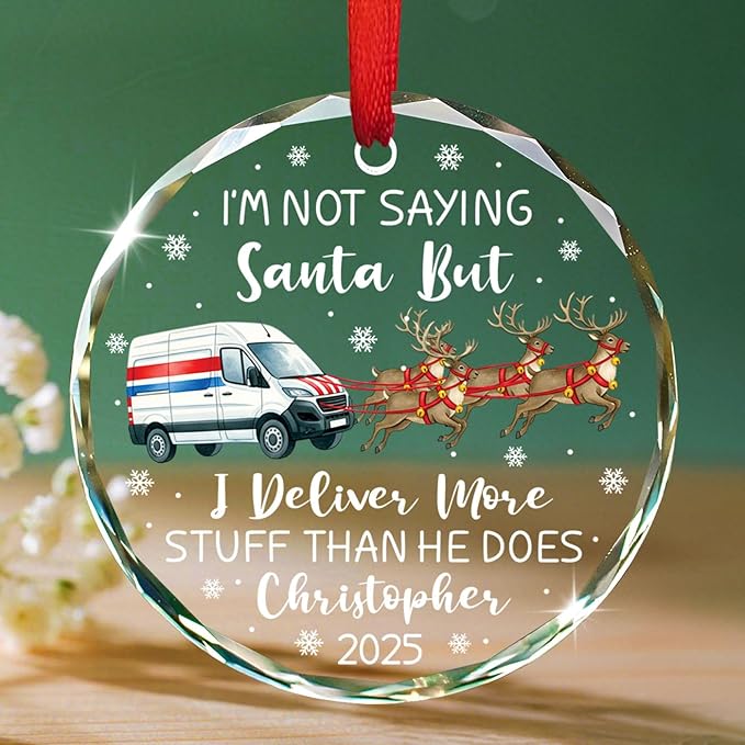 Personalized Mail Carrier Christmas Tree Ornament 2025, I'm Not Saying Santa But I Deliver More Glass Ornament, Customized Name & Year Postal Worker Ornaments, Mailman Postman Christmas Keepsake Gift