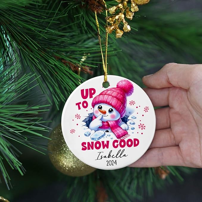 Up to Snow Good Personalized Snowman Ceramic Ornament, Snowman Christmas 2025 Gift for Kids, Baby Girl, Daughter, Custom Name & Year Xmas Tree Hanging Ornament