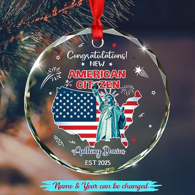 Personalized Congratulations New American Citizen Ornament Christmas 2025, Unique American Map & State of Liberty Ornaments Gift for New Us Citizen, Custom Year Name US Citizenship Glass Ornament
