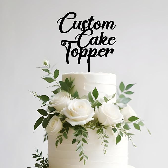 Personalized Cake Topper Custom Your Text Acrylic Cake Decoration for Birthdays Weddings, Baptisms, or any Occasion (Handmade)