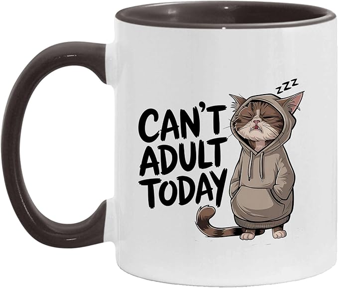 Can't Adult Today Funny Cat Two-Tone Accent Ceramic Mugs, Sarcastic Drinking Cups, 11oz 15oz, Gifts