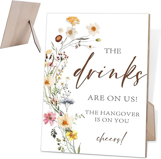 The Drinks Are On Us, Flower Wedding Bar Sign, Wedding Decorations for Reception, Bridal Shower Party Decor, Table Centerpieces for Party, 6X8 Inch Wooden Bridal Shower Signs with Stand, 20