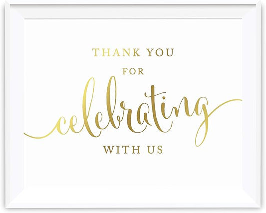 Andaz Press Wedding Party Signs, Metallic Gold Ink Print, 8.5-inch x 11-inch, Thank You for Celebrating With Us, 1-Pack, Birthday, Bridal Baby Shower, Baptism, Graduation, Unframed
