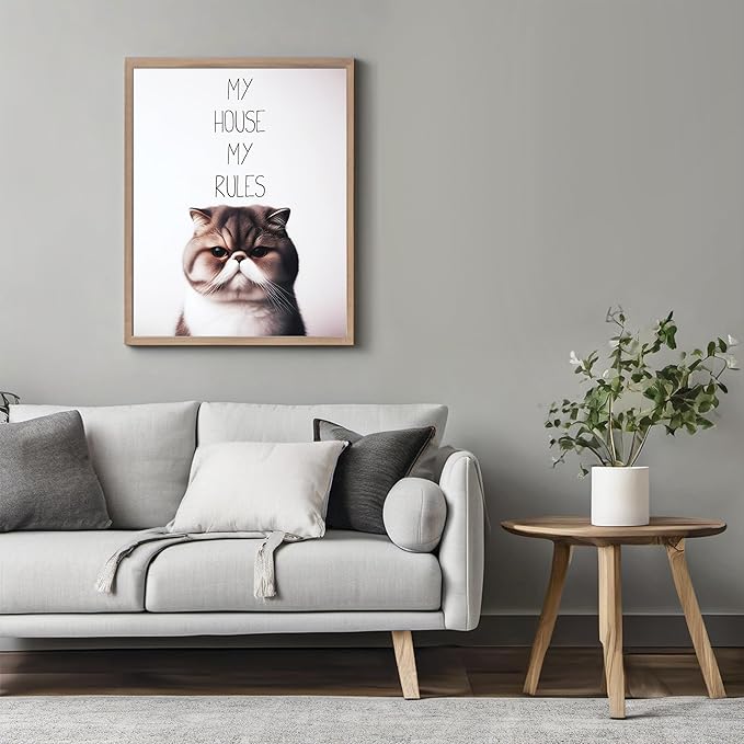 Posterizer 1 pcs - My House My Rules - Funny Art for cat lovers - Comedy Art for Animal Lovers - Decor for Home & Office - 08x10 unframed wall